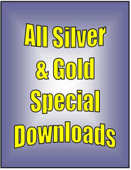 DOWNLOADs - All Silver & Gold Special - 28 video downloads