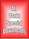 DOWNLOADs - All Waltz Special - 9 video downloads