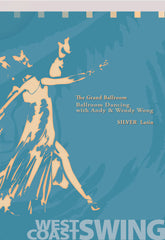 Silver Latin West Coast Swing: American Style, Advanced Level 1